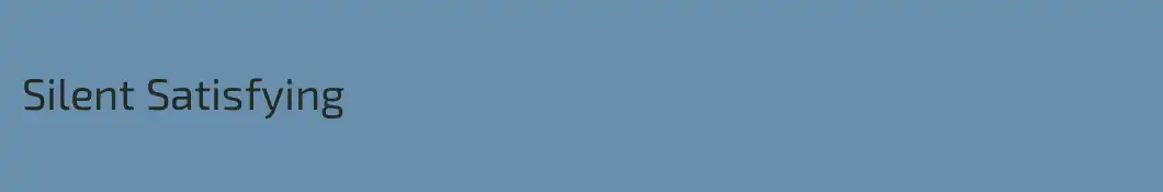 Silent Satisfying